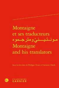 MONTAIGNE ET SES TRADUCTEURS  MONTAIGNE AND HIS TRANSLATORS (RENCONTRES)
