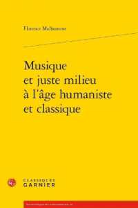 MUSIQUE ET JUSTE MILIEU A L'AGE HUMANISTE ET CLASSIQUE