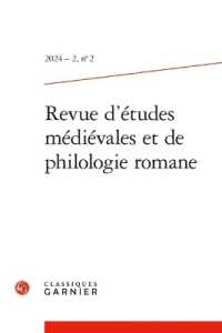 REVUE D'ETUDES MEDIEVALES ET DE PHILOLOGIE ROMANE - 2024 - 2, N  2 (REVUE D'ETUDES)