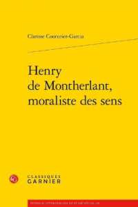 HENRY DE MONTHERLANT, MORALISTE DES SENS
