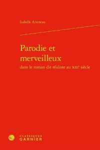 PARODIE ET MERVEILLEUX (RECHERCHES LITT)