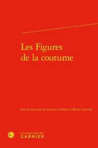 LES FIGURES DE LA COUTUME (CAHIERS LA BOET)