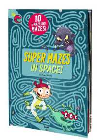 Super Mazes in Space!