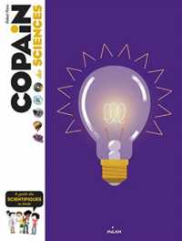 COPAIN - COPAIN DES SCIENCES - DES 8 ANS (COPAIN)