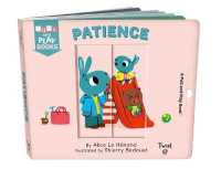 Patience : A Pull-the-Tab Book (Pull and Play Books) （Board Book）