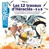 LES 12TRAVAUX D'HERACLES - 5 A 8 (MES P'TITS MYTHES)