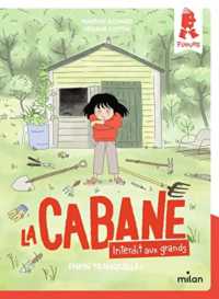 LA CABANE - INTERDIT AUX GRANDS !, TOME 01 (LA CABANE - INTERDIT)