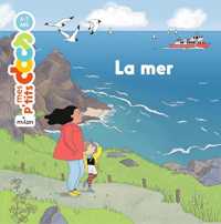 MES P'TITS DOCS - LA MER - DES 4 ANS (MES P'TITS DOCS)