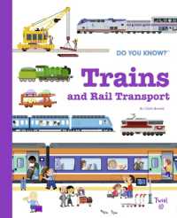 Do You Know?: Trains and Rail Transport (Do You Know?)
