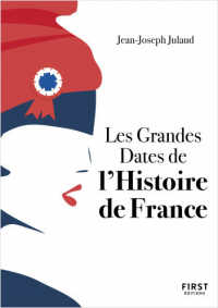 PETIT LIVRE DE - GRANDES DATES DE L'HISTOIRE DE FRANCE, 4E