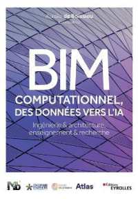 BIM COMPUTATIONNEL, DES DONNEES VERS L'IA - INGENIERIE ET ARCHITECTURE, ENSEIGNEMENT ET RECHERCHE (BLANCHE BTP)