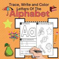 Trace, Write and Color Letters of the Alphabet : Amazing Kids Activity Books, Activity Books for Kids - over 25 Fun Activities Workbook, Page Large 8.5 x 8.5'