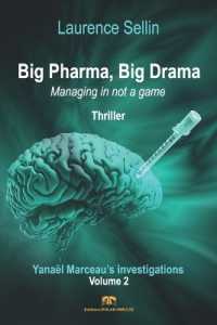 Big Pharma, Big Drama - Managing is not a game : Psychological Thriller - American English Version - Paperback