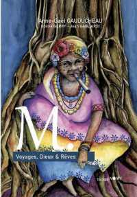 M. : Voyages, Dieux & Rêves