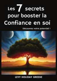 Les 7 secrets pour booster la confiance en soi: Découvrez votre potentiel !