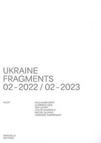 UKRAINE 02-2022-02-2023 FRAGMENTS - ILLUSTRATIONS, COULEUR