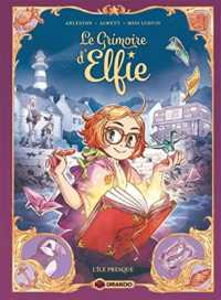 LE GRIMOIRE D'ELFIE - VOL. 01 - HISTOIRE COMPLETE (LE GRIMOIRE D'ELFIE)