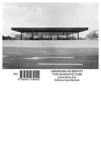 THE VARIATIONS OF IDENTITY - THE TYPE IN ARCHITECTURE