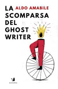 La scomparsa del ghostwriter : Giallo napoletano