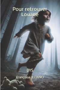 Pour retrouver Louane : Dys (Livres Adaptés À La Dyslexie)