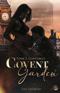 covent garden tome 2 : confiance