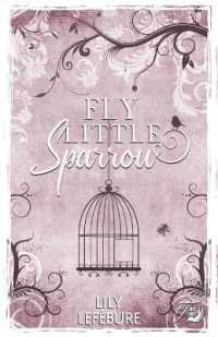 Fly little sparrow