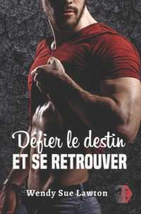Défier le destin et se retrouver : Les tourments du passé