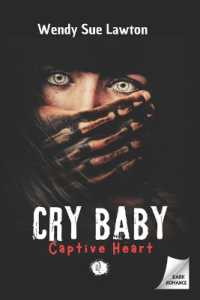 Cry baby : Captive Heart - Dark Romance (alternative version cover) (Cry Baby)
