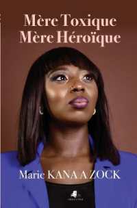 MERE TOXIQUE, MERE HEROIQUE
