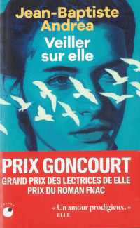 ジャン＝バティスト・アンドレア『彼女を見守る』（原書）<br>VEILLER SUR ELLE - PRIX GONCOURT 2023