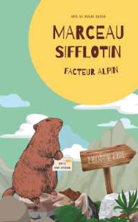 Marceau Sifflotin : Facteur Alpin (Amis Du Monde Entier)