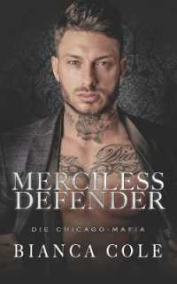 Merciless Defender : Eine Dunkle Mafia Romance (Die Chicago-mafia)