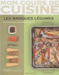 LES BASIQUES LEGUMES (MON COURS DE CUISINE)