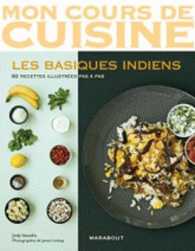 LES BASIQUES INDIENS. 82 RECETTES ILLUSTREES PAS A PAS: 82 RECETTES ILLUSTRÉES PAS À PAS (MON COURS DE CUISINE)