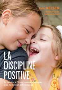 LA DISCIPLINE POSITIVE (FAMILLE-EDUCATI)