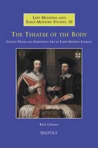 The Theatre of the Body : Staging Death and Embodying Life in Early-Modern London