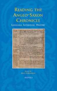 Reading the Anglo-Saxon Chronicle : Language, Literature, History