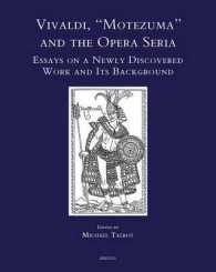 Vivaldi, Motezuma and the Opera Seria : Essays on a Newly Discovered Work and Its Background