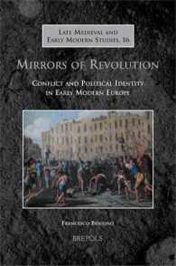 Mirrors of Revolution : Conflict and Political Identity in Early Modern Europe