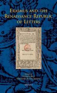 Erasmus and the Renaissance Republic of Letters : Proceedings of a Conference to Mark the Centenary of the Publication of the First Volume of Erasmi Epistolae by P.S. Allen, Corpus Christie College, Oxford, 5-7 September 2006