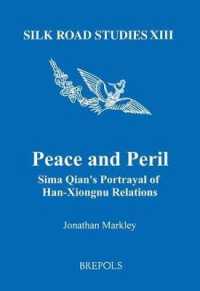 Peace and Peril : Sima Qian's Portrayal of Han-Xiongnu Relations