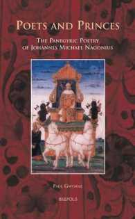 Poets and Princes : The Panegyric Poetry of Johannes Michael Nagonius