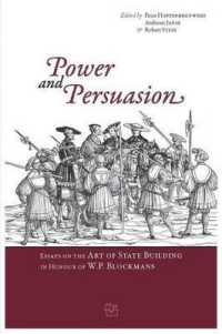 Power and Persuasion : Essays on the Art of State Building in Honour of W.P. Blockmans