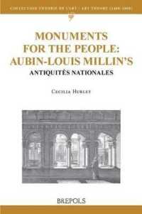 Monuments for the People : Aubin-Louis Millin's Antiquites Nationales