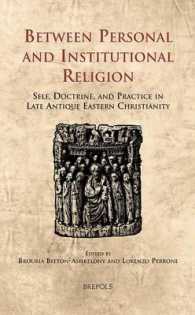 Between Personal and Institutional Religion : Self, Doctrine, and Practice in Late Antique Eastern Christianity