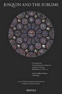 Josquin and the Sublime : Proceedings of the International Josquin Symposium at Roosevelt Academy, Middelburg, 12-15 July 2009