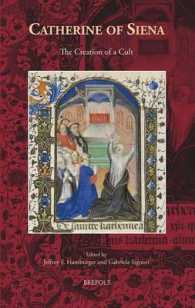 Catherine of Siena : The Creation of a Cult