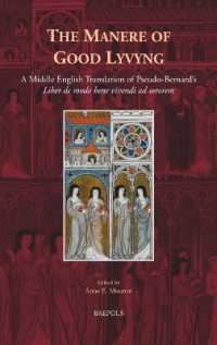 The Manere of Good Lyvyng : A Middle English Translation of pseudo-Bernard's Liber De Modo Bene Vivendi Ad Sororem