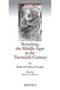 Rewriting the Middle Ages in the Twentieth Century : III. Political Theory and Practice