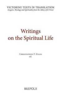 VTT 04 Writings on the Spiritual Life, Evans : A Selection of Works of Hugh, Adam, Achard, Richard, Walter, and Godfrey of St Victor